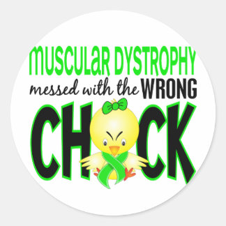 Muscular Dystrophy Messed With The Wrong Chick Classic Round Sticker