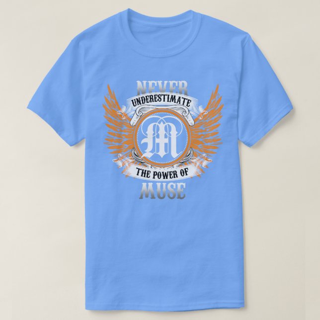Muse Name Shirt Never Underestimate The Power Of M (Design Front)