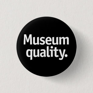 Museum quality. 3 cm round badge