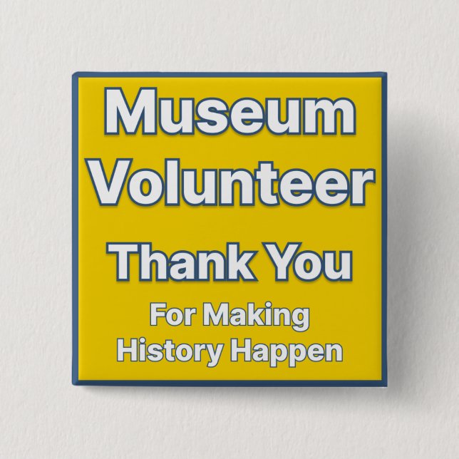 Museum Volunteer Button (Front)