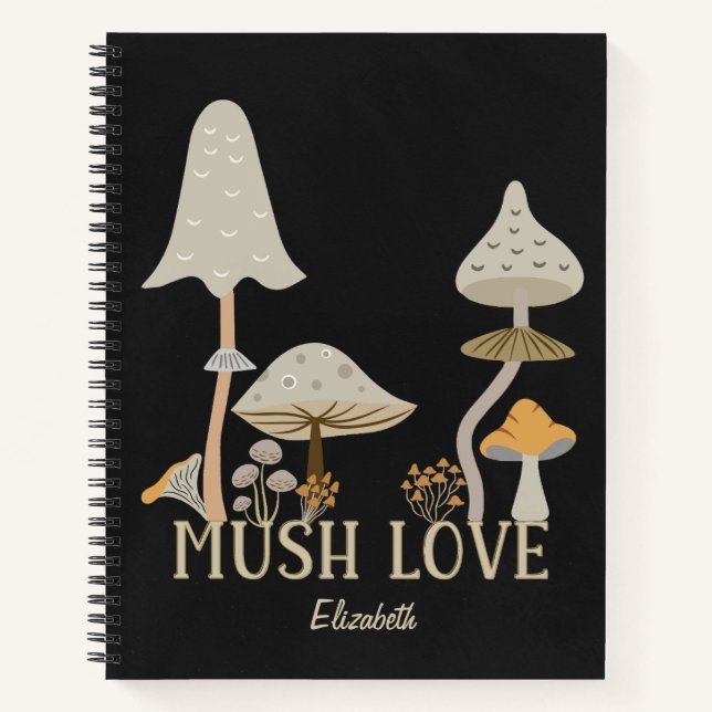 Mush love cute mushrooms earth tone mycology fungi notebook (Front)