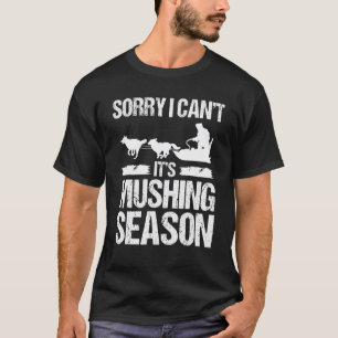 Mushing Season Husky Sledding Sled Dog Dog Trail R T-Shirt