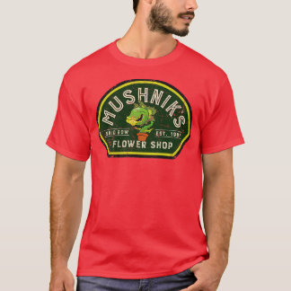 Mushniks Flower Shop T-Shirt