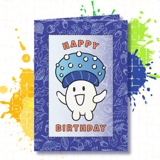 Mushroom Cartoon Funny Saying Fungi Birthday Card