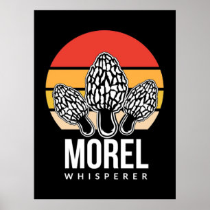 Mushroom Hunter Morel Whisperer Poster