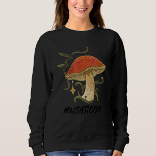 Mushroom Hunting Fungiphile Psychedelic Mushrooms  Sweatshirt