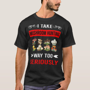 Mushroom Hunting Mushrooming Mycology Mycologist T-Shirt