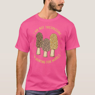 Mushroom Hunting Mycology Foraging Morel Mushroom T-Shirt