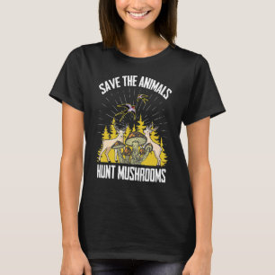 Mushroom Hunting Vintage Save The Animals Hunt Mus T-Shirt