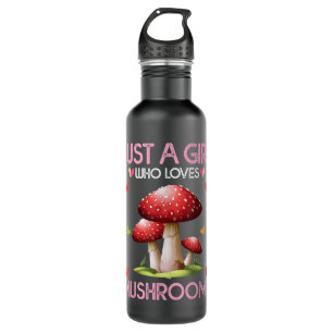 Mushroom Lover Women Gift Just A Girl Who Loves Mu 710 Ml Water Bottle