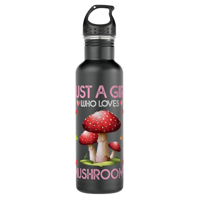 Mushroom Lover Women Gift Just A Girl Who Loves Mu 710 Ml Water Bottle (Front)