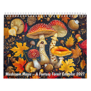 Mushroom Magic – A Fantasy Forest Calendar