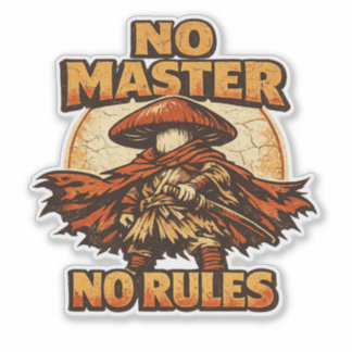 Mushroom Ronin – NO MASTER NO RULES