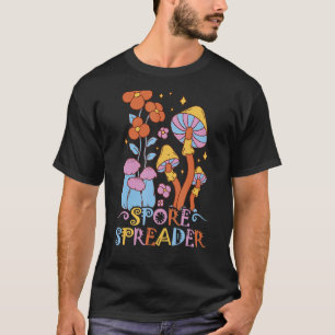 Mushroom Spore Spreader Mycology And Colourful Ma T-Shirt