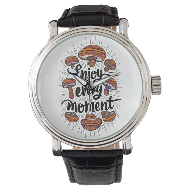 Mushroom-Themed T-shirt - Enjoy Every Moment  Watch (Front)