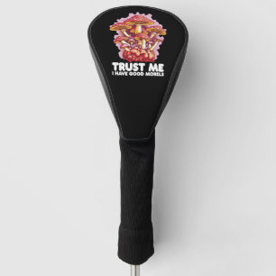 Mushroom Trust Me I Have Good Morels Golf Head Cover