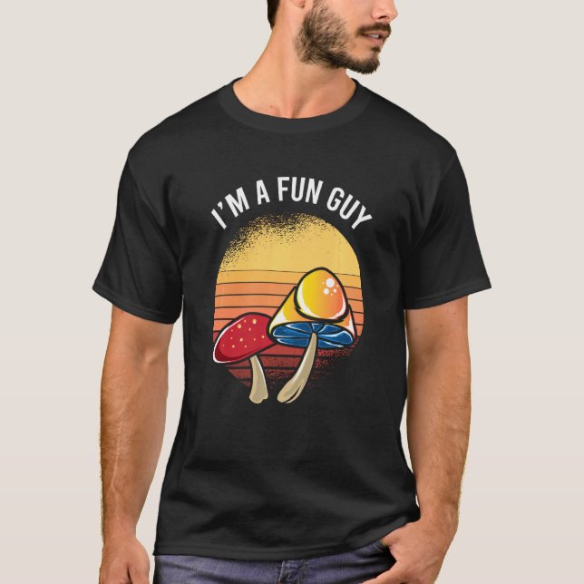 Mushroom Vintage Im A Fun Guy T-Shirt (Front)