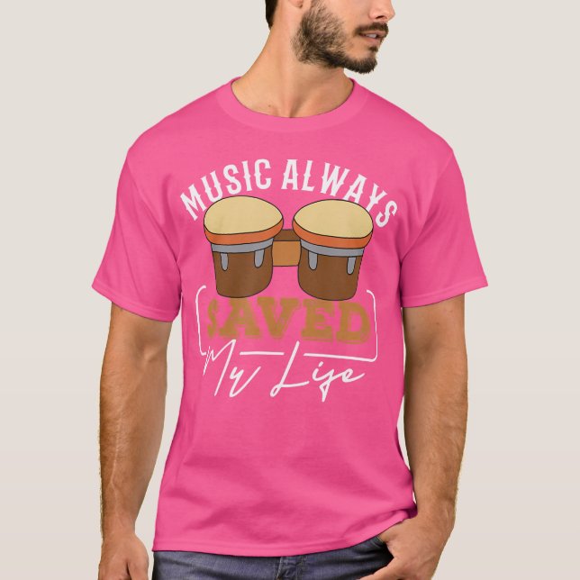Music Always Saved My Life Music Drums Bass Drum T-Shirt (Front)