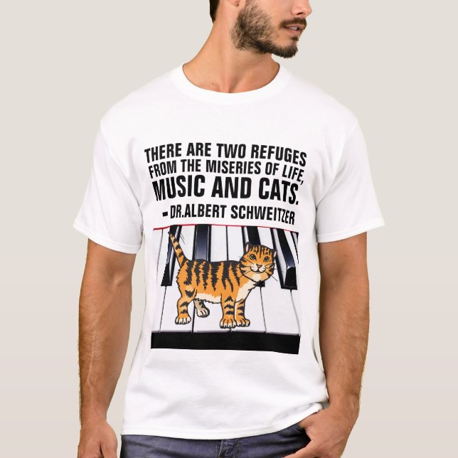MUSIC AND CATS, ALBERT SCHWEITZER QUOTE CAT T-Shir T-Shirt (Front)