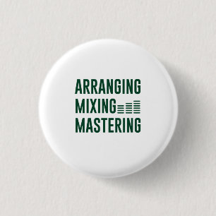 Music Arranging Mixing Mastering 3 Cm Round Badge