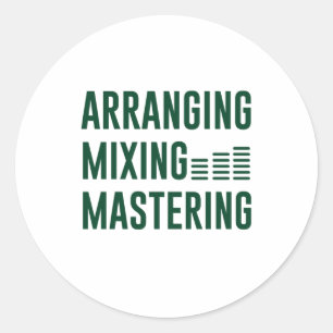 Music Arranging Mixing Mastering Classic Round Sticker