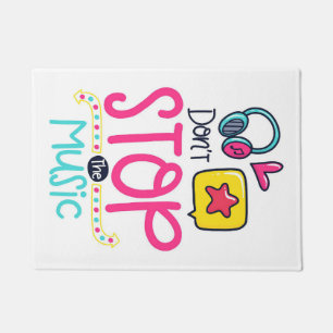 Music Art Do Not Stop The Music Doormat