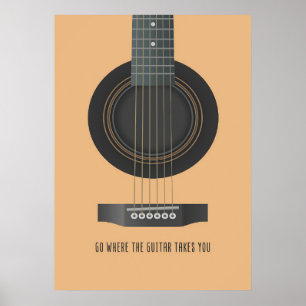 Music Art Go Where The Guitar Takes You Poster