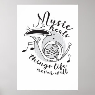 Music Art Music Heals Things Life Poster