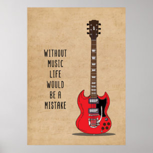 Music Art Without Music Life Would Be A Mistake Poster