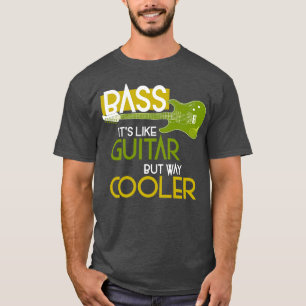 Music Bassist Gift Bass Guitar T-Shirt