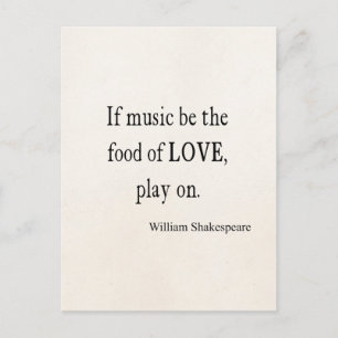 Music Be the Food of Love Shakespeare Quote Quotes Postcard