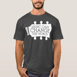 music can change the world 1 T-Shirt
