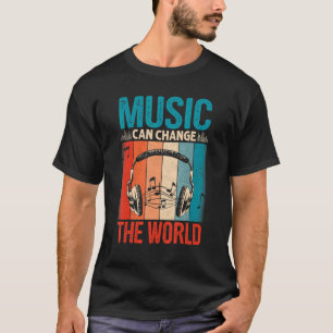 Music Can Change The World Vintage Retro T-Shirt