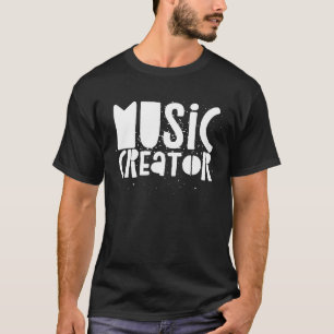 Music Creator Musician Producer Quote Piano Guit T-Shirt