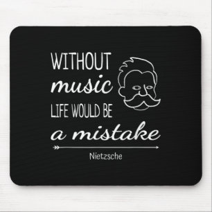 Music Friedrich Nietzsche Quote Shirt  Mouse Mat