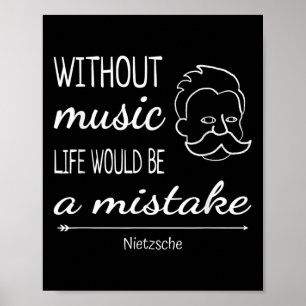 Music Friedrich Nietzsche Quote Shirt  Poster