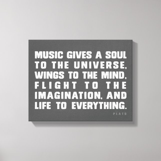 Music Gives A Soul To The Universe Canvas Print (Front)