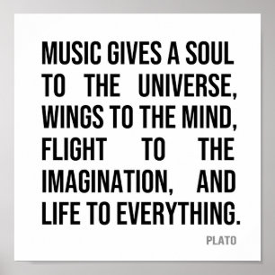 Music Gives A Soul to the Universe Poster