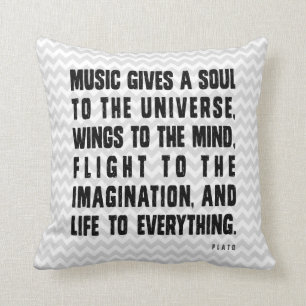 Music Gives Soul To The Universe Cushion