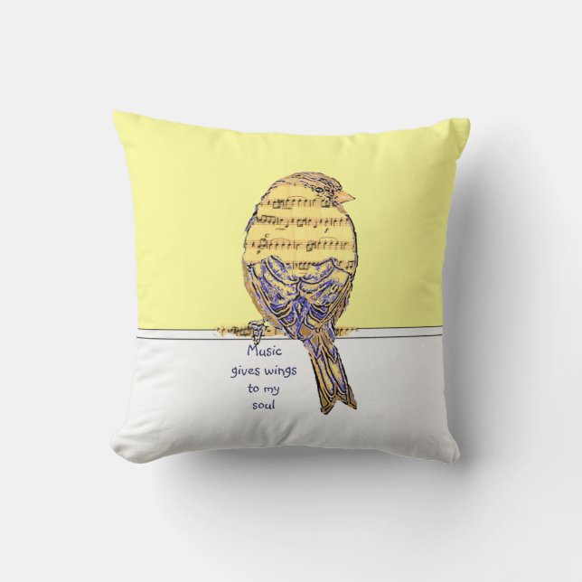 Music  gives wings to my soul with Bird Cushion (Front)