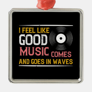 Music Good Music Comes And Goes In Waves Metal Tree Decoration
