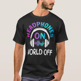 Music Headphones On World Off Music Lovers Produce T-Shirt