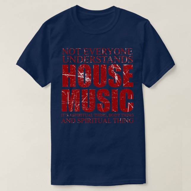 Music House Music  T-Shirt (Design Front)