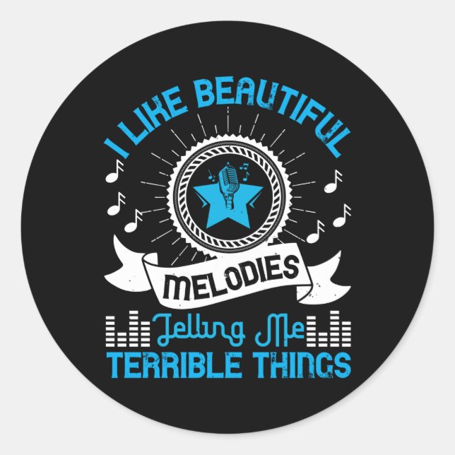 Music - I Like Beautiful Melodies Classic Round Sticker (Front)