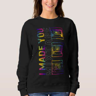 Music I Made You Mixtape Collector Vintage Record Sweatshirt
