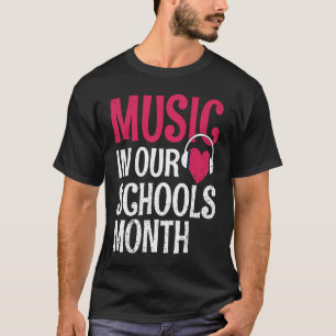 Music In Our Schools Month March Instrument T-Shirt