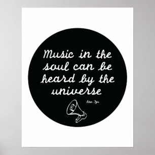 Music in the soul - Lao Tzu Poster