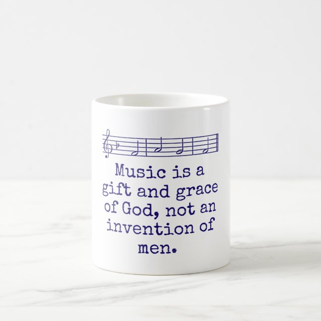 Music Is A Gift And Grace - Music Quote  Coffee Mug (Center)