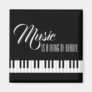 Music Is A Thing Of Beauty Magnet
