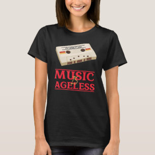 Music Is Ageless Retro Cassette Tape Mixtape T-Shirt
